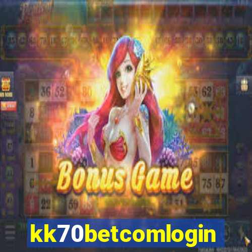 kk70betcomlogin