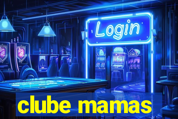 clube mamas