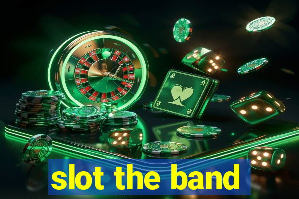 slot the band