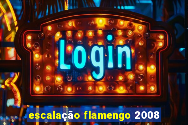 escalação flamengo 2008