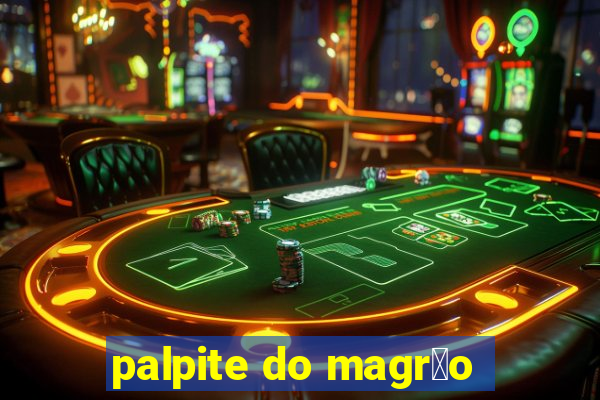 palpite do magr茫o