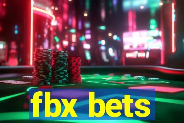 fbx bets