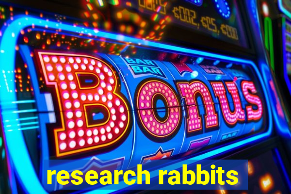 research rabbits