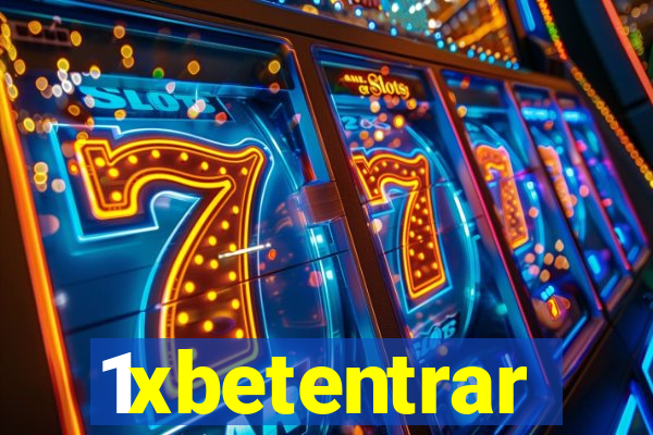 1xbetentrar