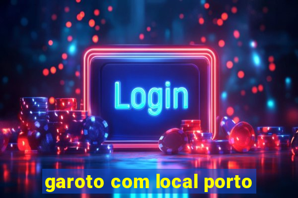 garoto com local porto