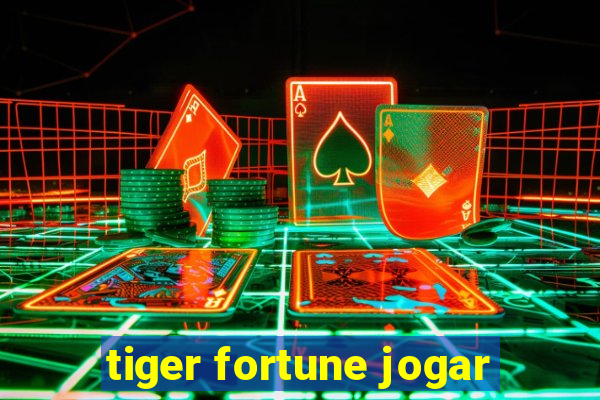 tiger fortune jogar