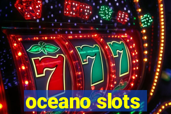 oceano slots