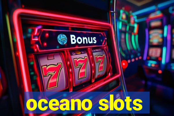 oceano slots