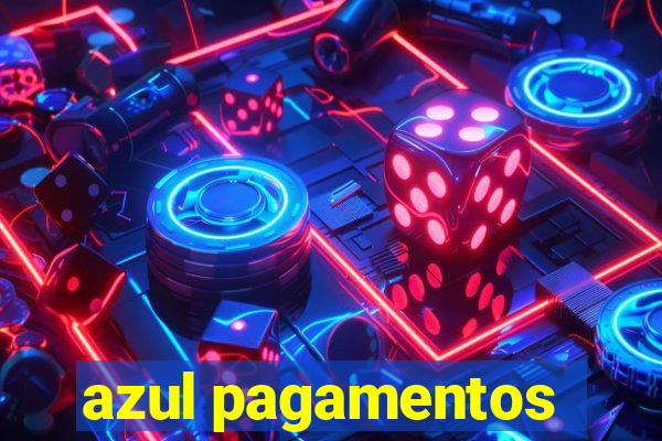 azul pagamentos