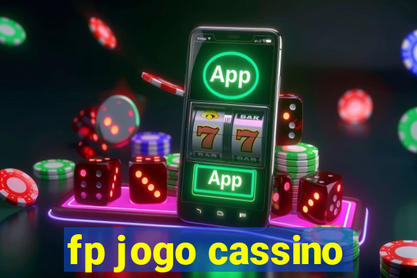 fp jogo cassino