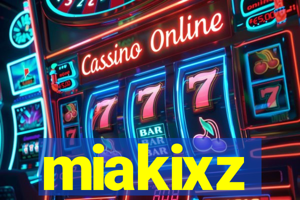 miakixz