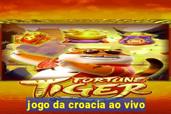 jogo da croacia ao vivo