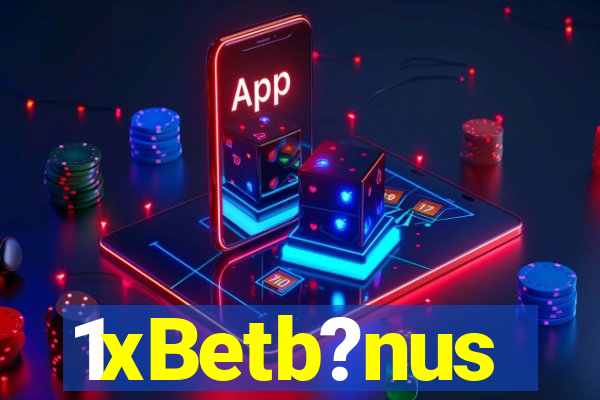 1xBetb?nus