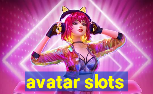 avatar slots