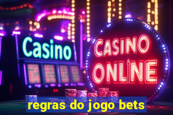 regras do jogo bets