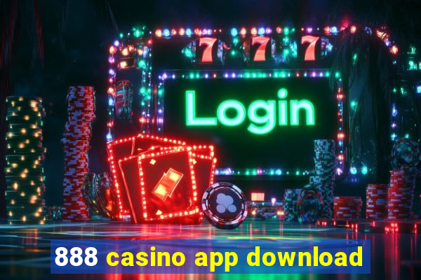 888 casino app download