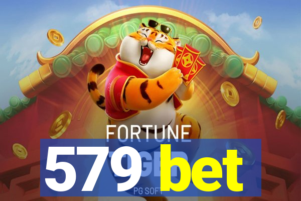 579 bet