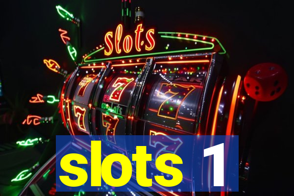 slots 1