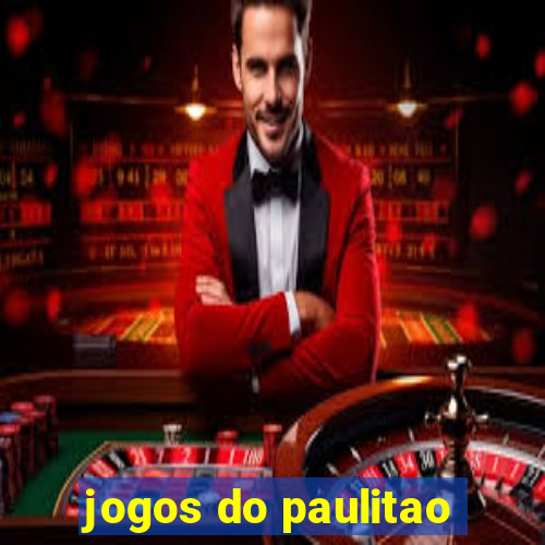 jogos do paulitao