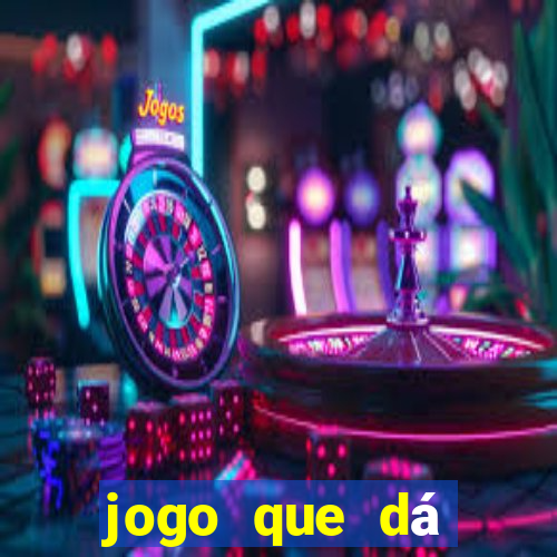 jogo que dá dinheiro sem precisar depositar