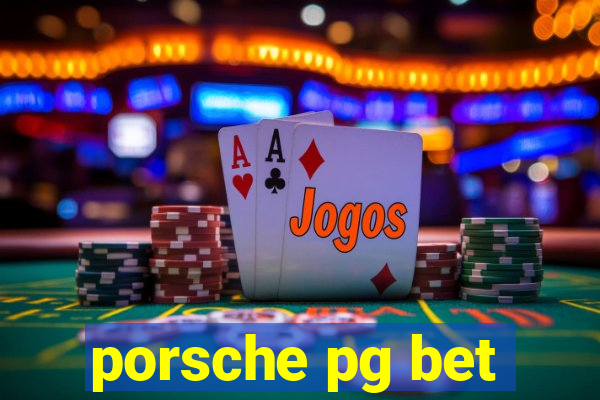 porsche pg bet