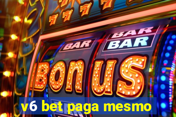 v6 bet paga mesmo