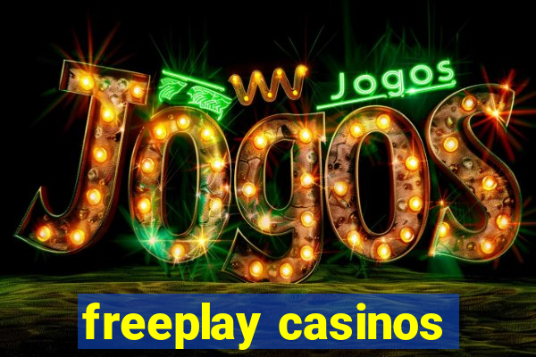 freeplay casinos