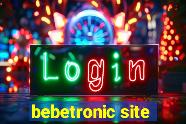 bebetronic site