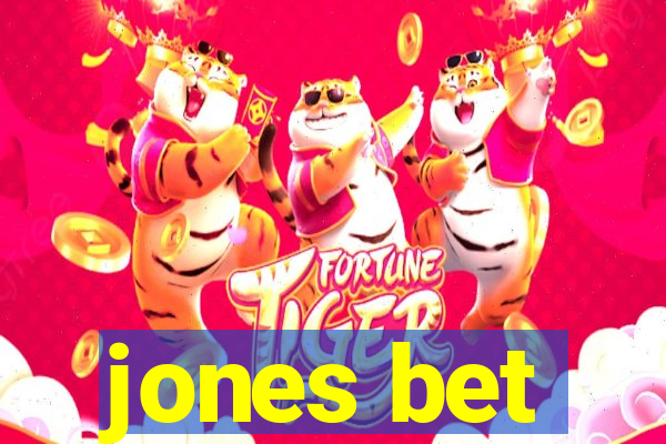 jones bet