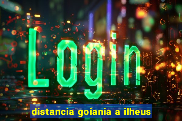 distancia goiania a ilheus