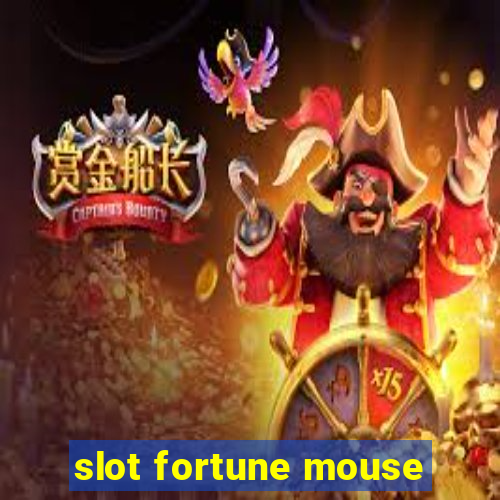 slot fortune mouse