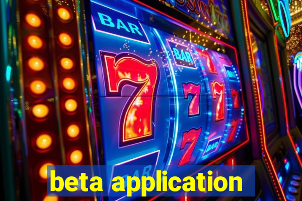 beta application