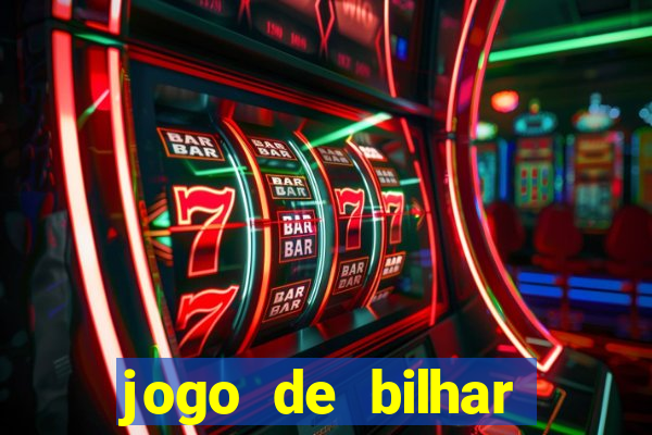 jogo de bilhar valendo dinheiro