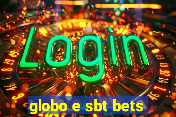 globo e sbt bets