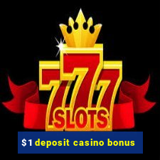 $1 deposit casino bonus