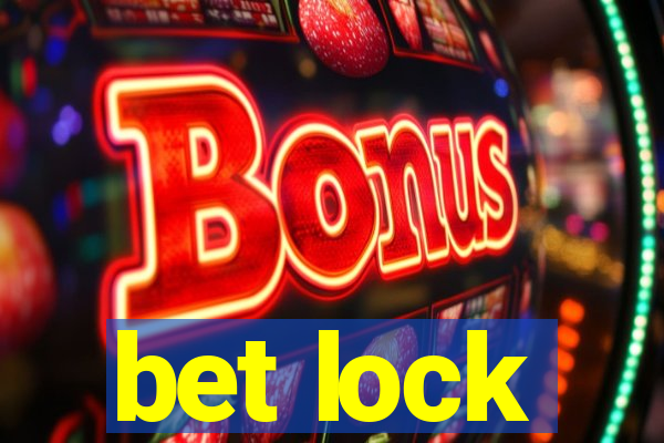 bet lock