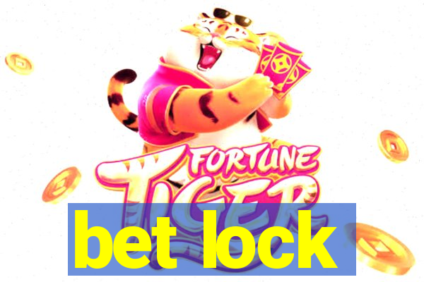 bet lock