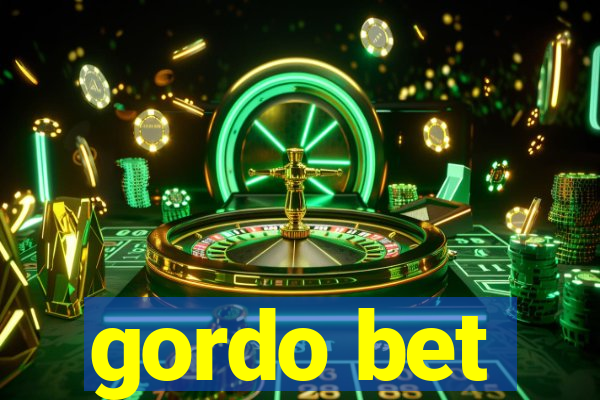 gordo bet