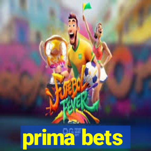 prima bets