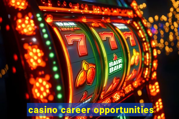 casino career opportunities