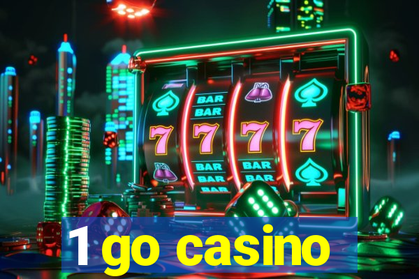 1 go casino