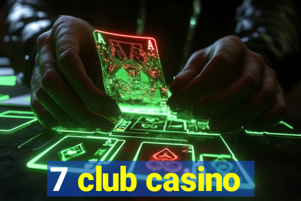 7 club casino