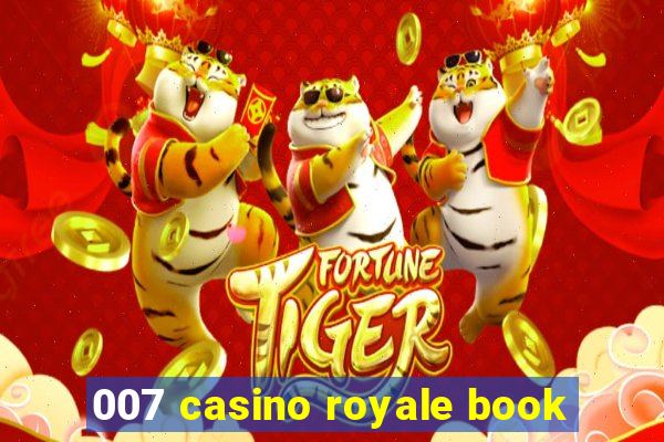 007 casino royale book