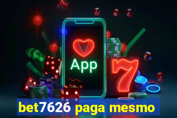 bet7626 paga mesmo