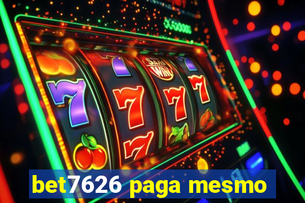 bet7626 paga mesmo