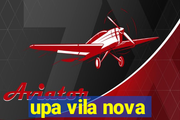 upa vila nova