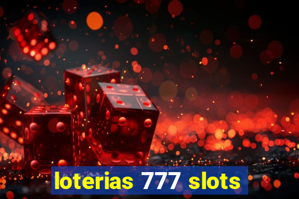 loterias 777 slots