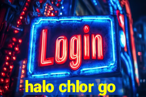 halo chlor go