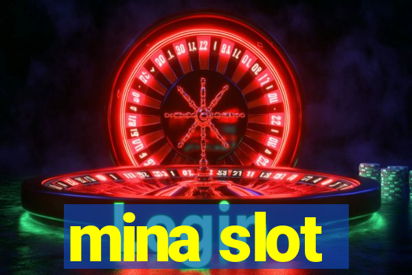 mina slot