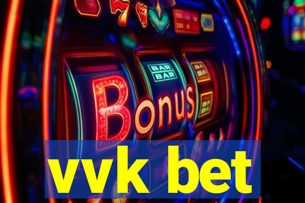 vvk bet